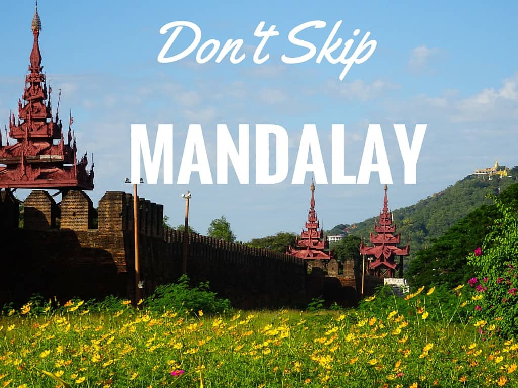 Don't Skip Mandalay